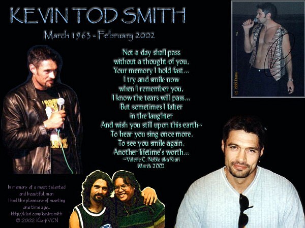In memory of a most talented and beautiful man I had the pleasure of meeting one time ago