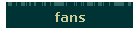 fans